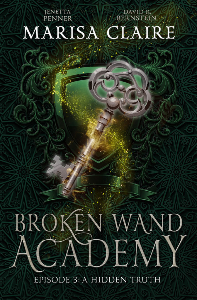 Book Cover: Broken Wand Academy: Episode 3 - A Hidden Truth