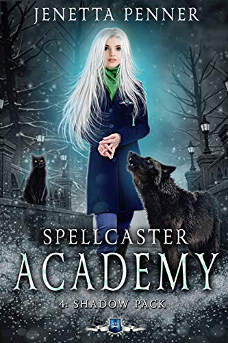 Book Cover: Spellcaster Academy: Shadow Pack, Episode 4