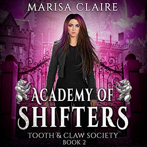 Book Cover: Academy of Shifters: Tooth & Claw Society (Audiobook)