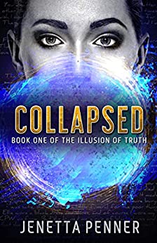 Book Cover: Collapsed: Book One of The Illusion of Truth