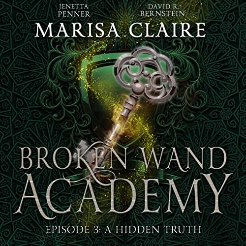 Book Cover: Broken Wand Academy: A Hidden Truth (Audiobook)