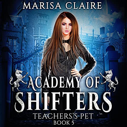 Book Cover: Academy of Shifters: Teacher's Pet (Audiobook)