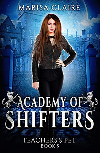 Book Cover: Academy of Shifters: Teacher's Pet